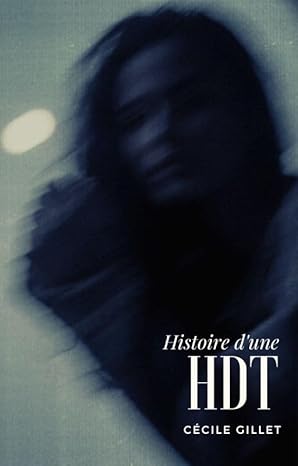 cecile gillet histoire dune hdt